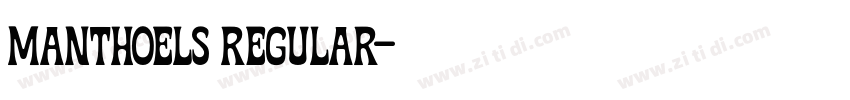 Manthoels Regular字体转换 Manthoels Regular字体转换